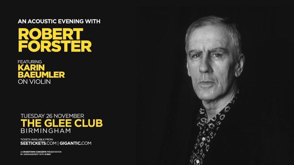 Robert Forster Uk Tour 2025 Ivy Marijo
