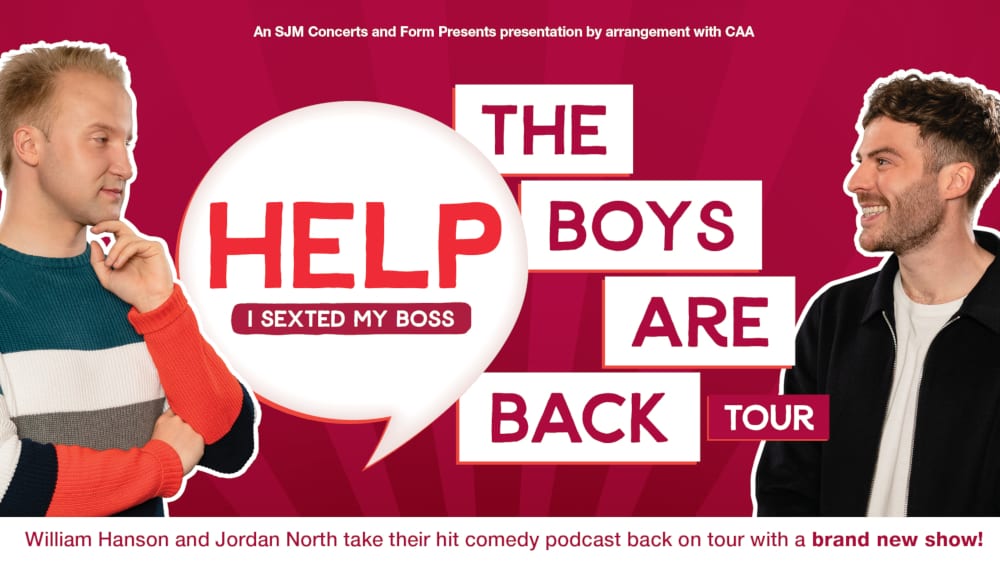 An Afternoon with William Hanson and Jordan North of Help I Sexted My