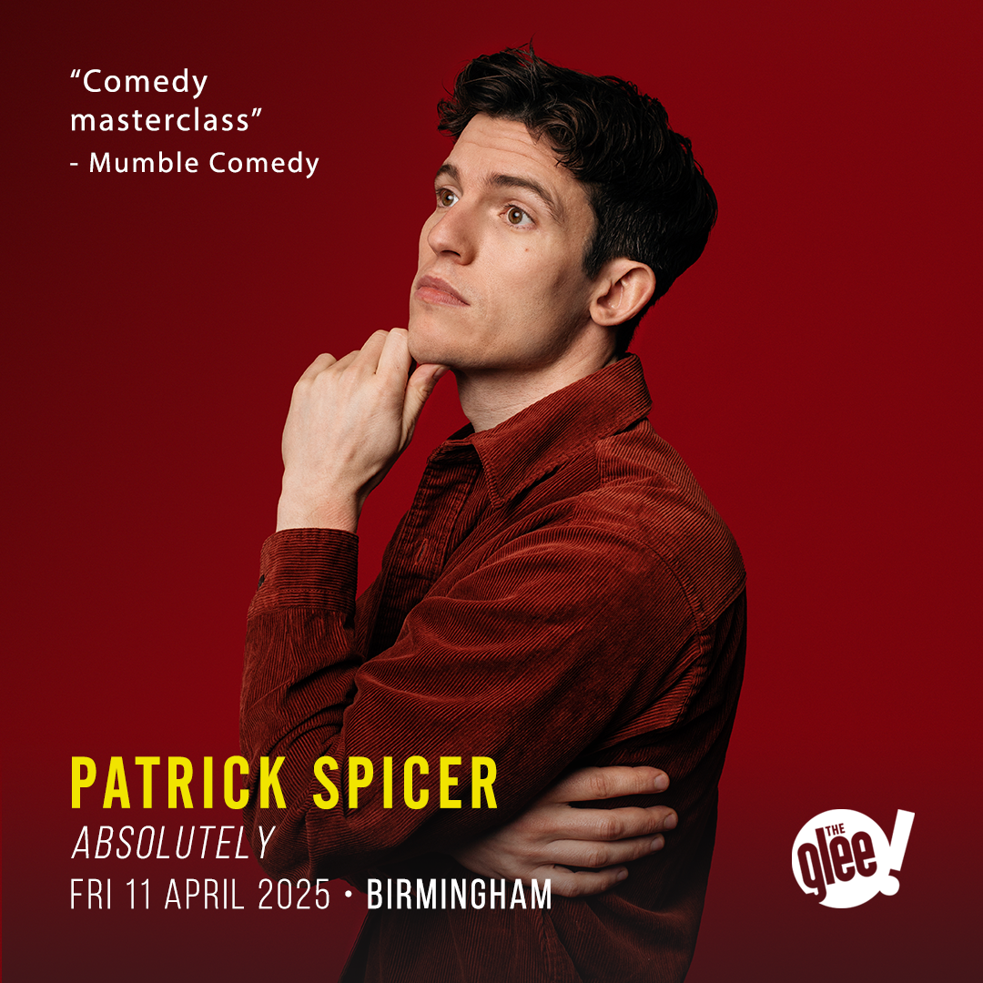 Patrick Spicer - live comedy at The Glee Club Birmingham