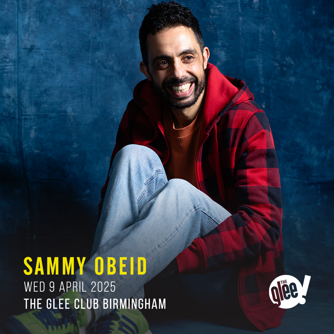 Sammy Obeid - live comedy at The Glee Club Birmingham
