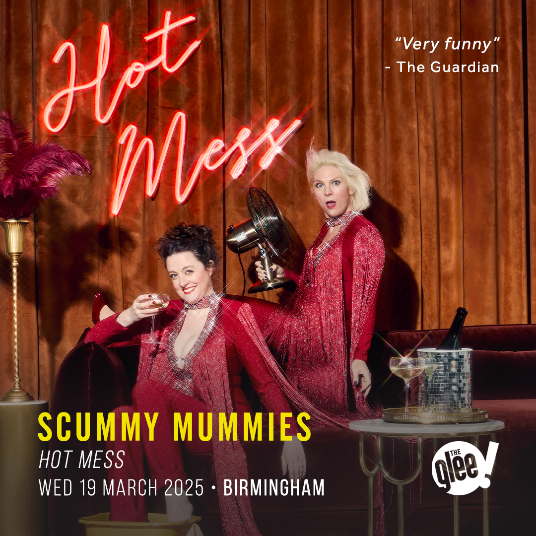 Scummy Mummies - live comedy at The Glee Club Birmingham