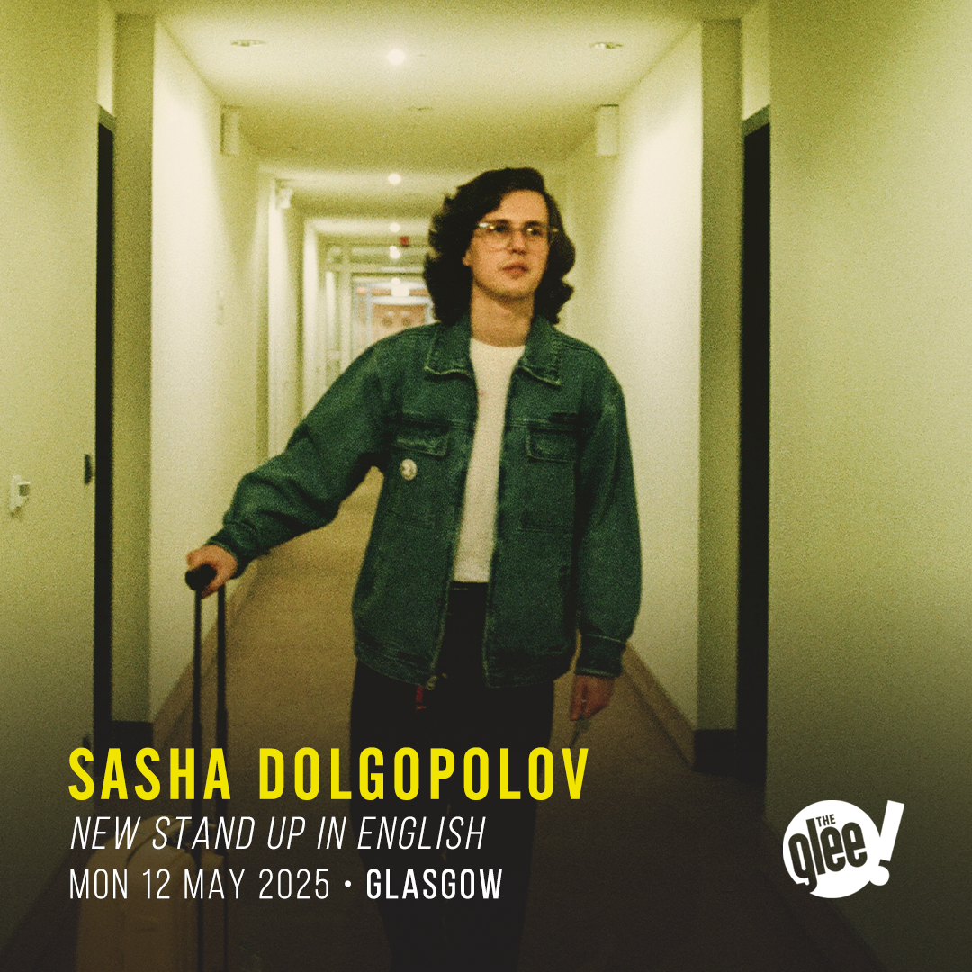 Sasha Dolgopolov - live comedy at The Glee Club Glasgow