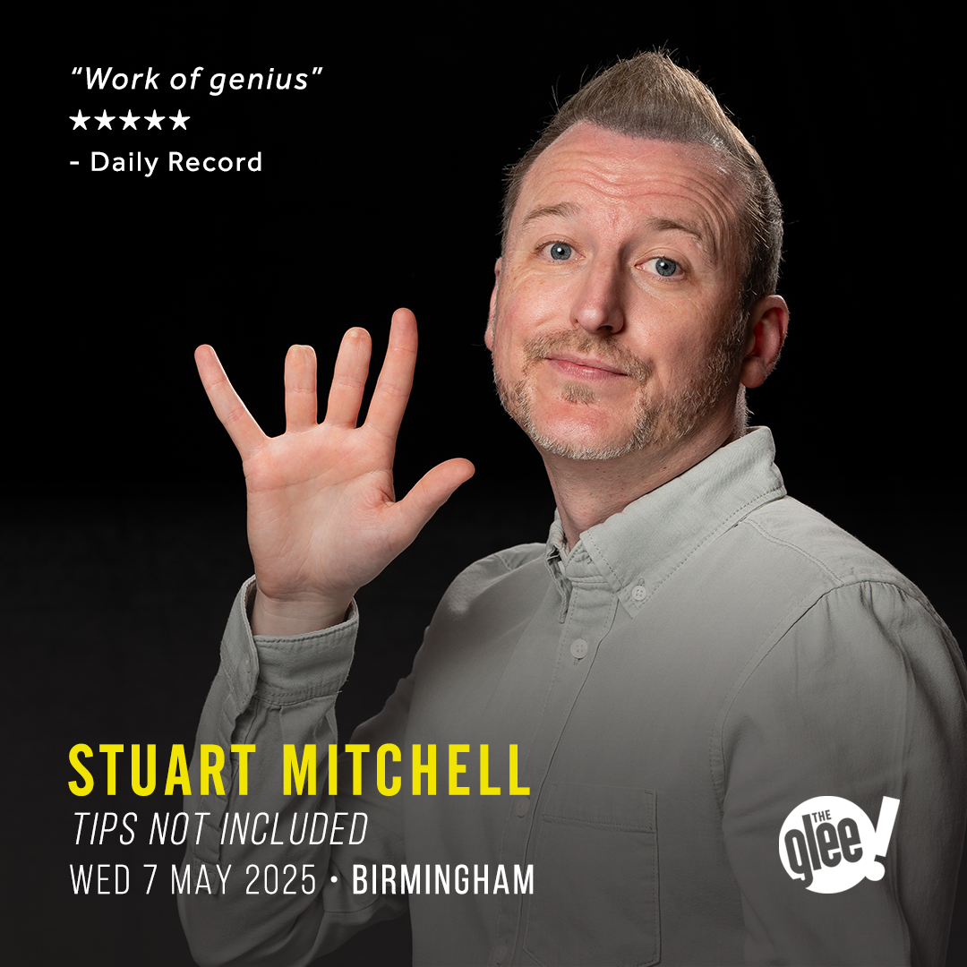 Stuart Mitchell - live comedy at The Glee Club Birmingham