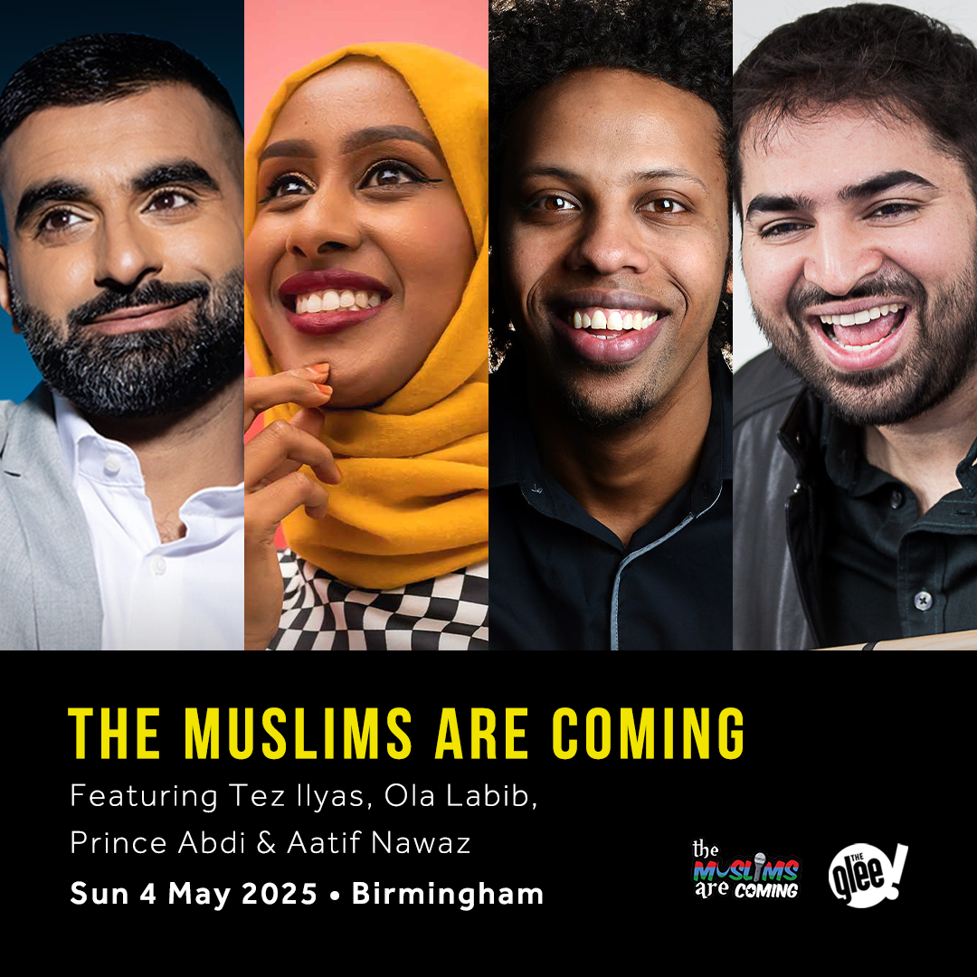 The Muslims Are Coming - live comedy at The Glee Club Birmingham