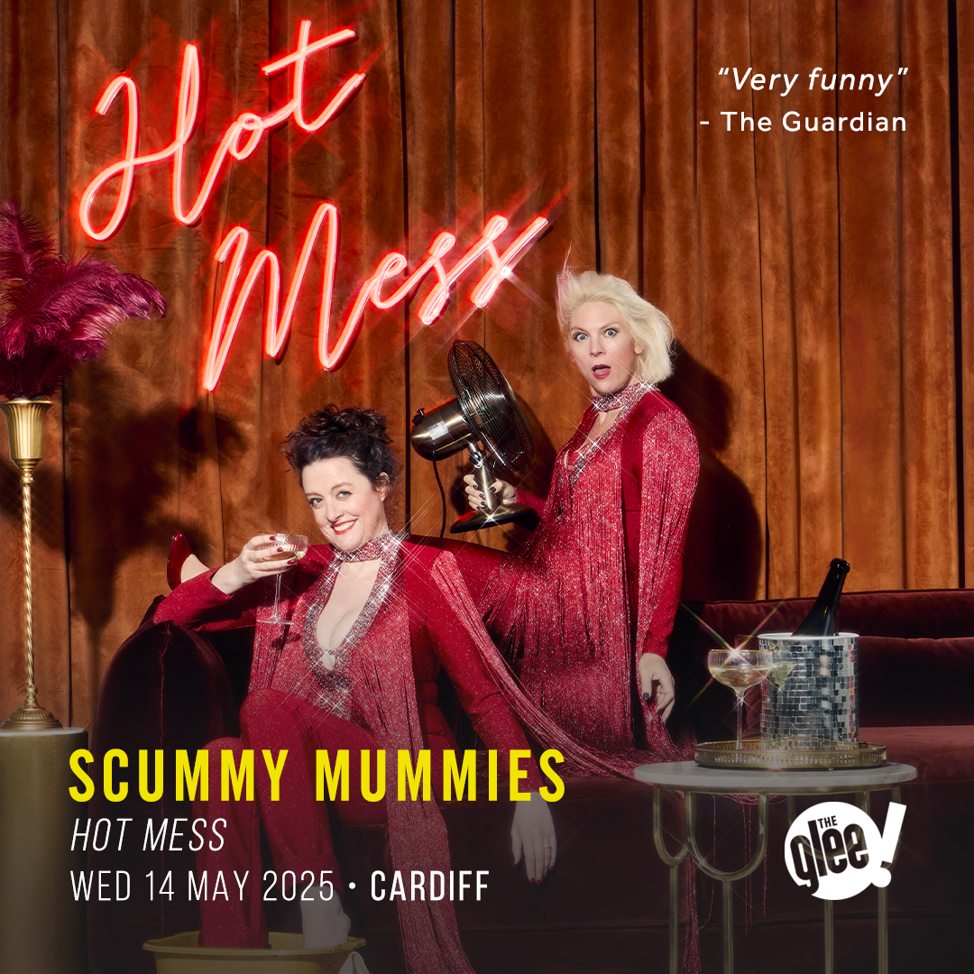 Scummy Mummies - live comedy at The Glee Club Cardiff