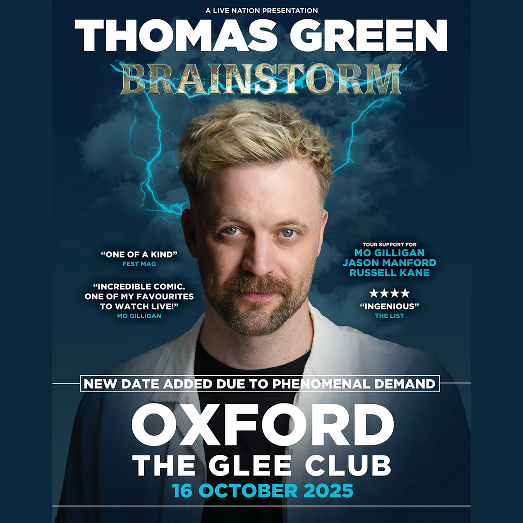 Thomas Green - live comedy at The Glee Club Oxford