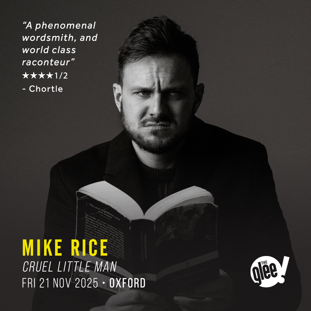 Mike Rice - live comedy at The Glee Club Oxford