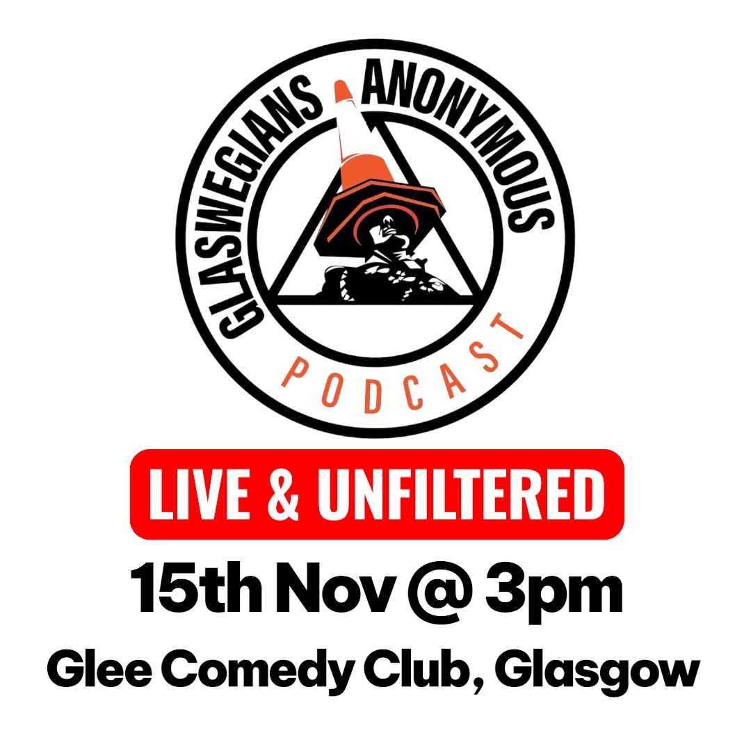 Glaswegians Anonymous - live comedy at The Glee Club Glasgow