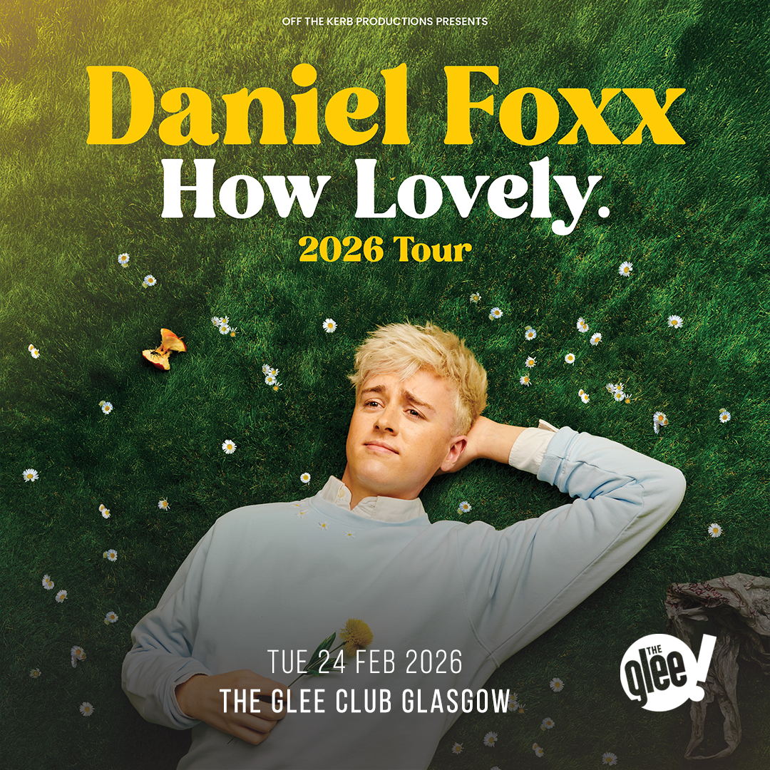Daniel Foxx - live comedy at The Glee Club Glasgow