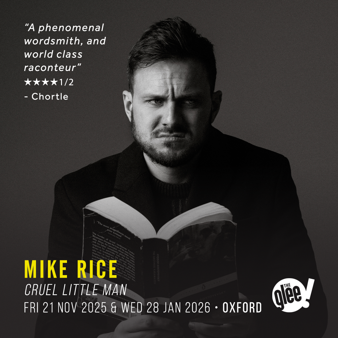 Mike Rice - live comedy at The Glee Club Oxford