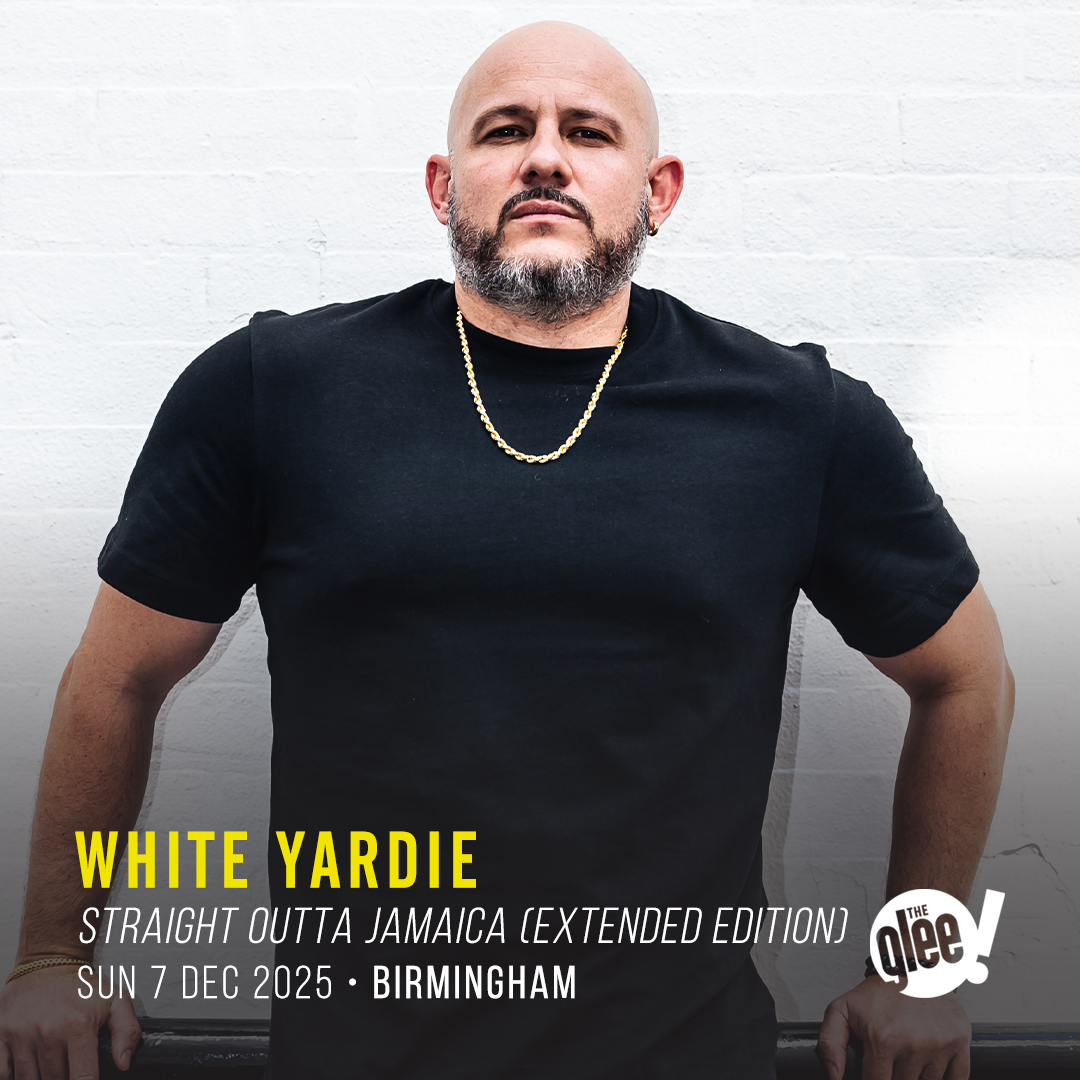 White Yardie - live comedy at The Glee Club Birmingham