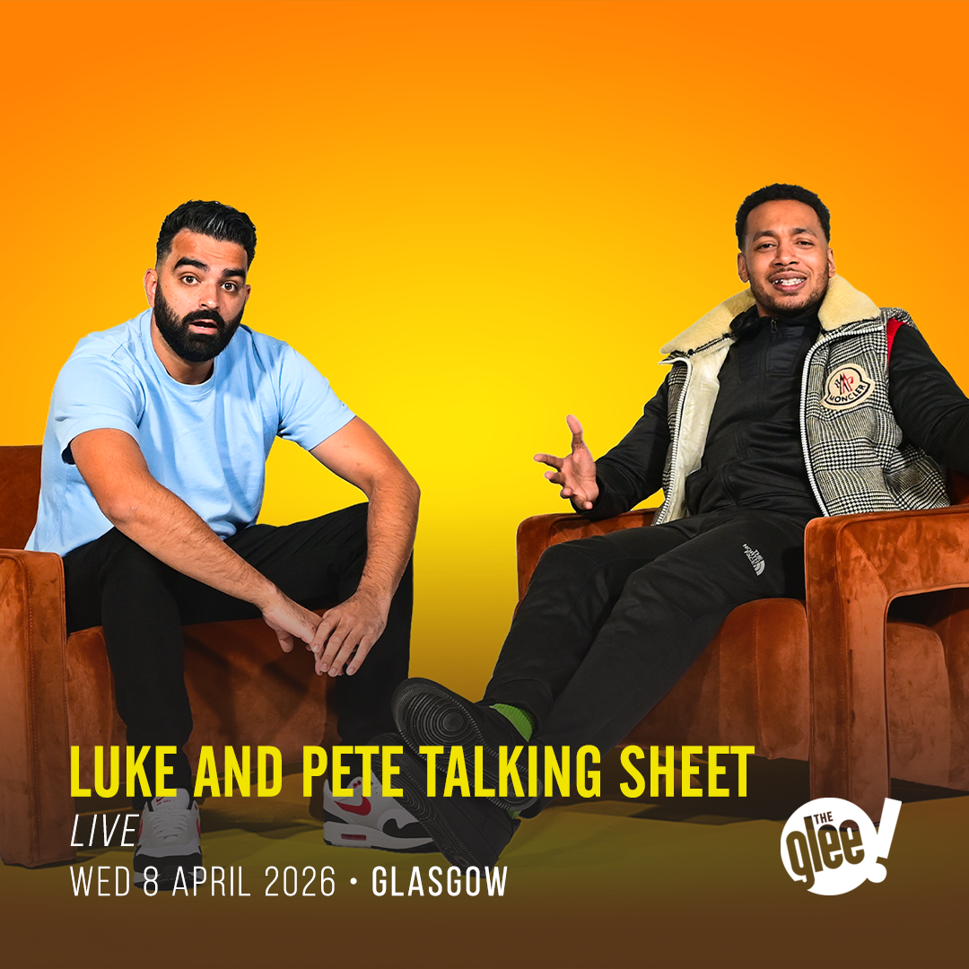 Luke and Pete Talking Sheet - live comedy at The Glee Club Glasgow