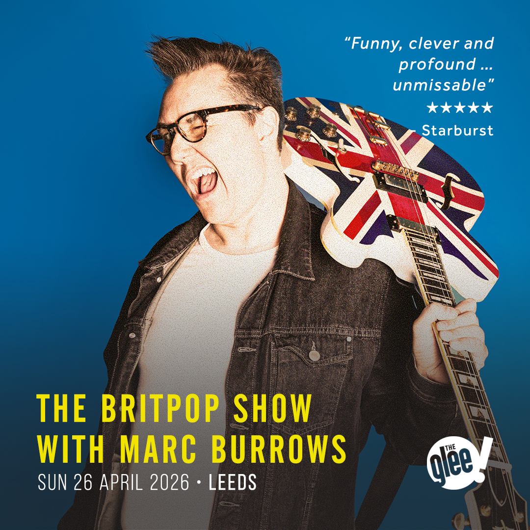 The Britpop Show - live comedy at The Glee Club Leeds
