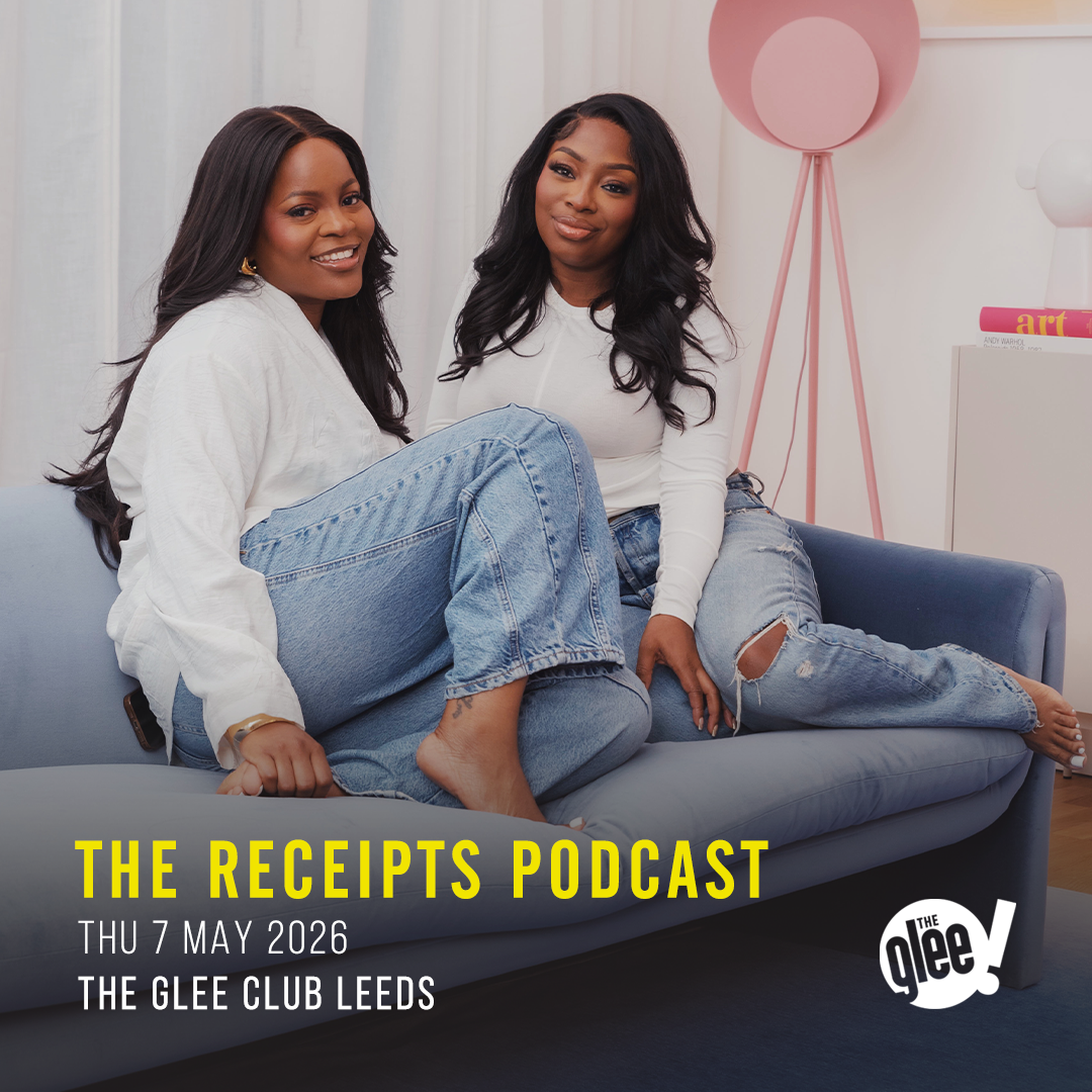 The Receipts Podcast - live comedy at The Glee Club Leeds