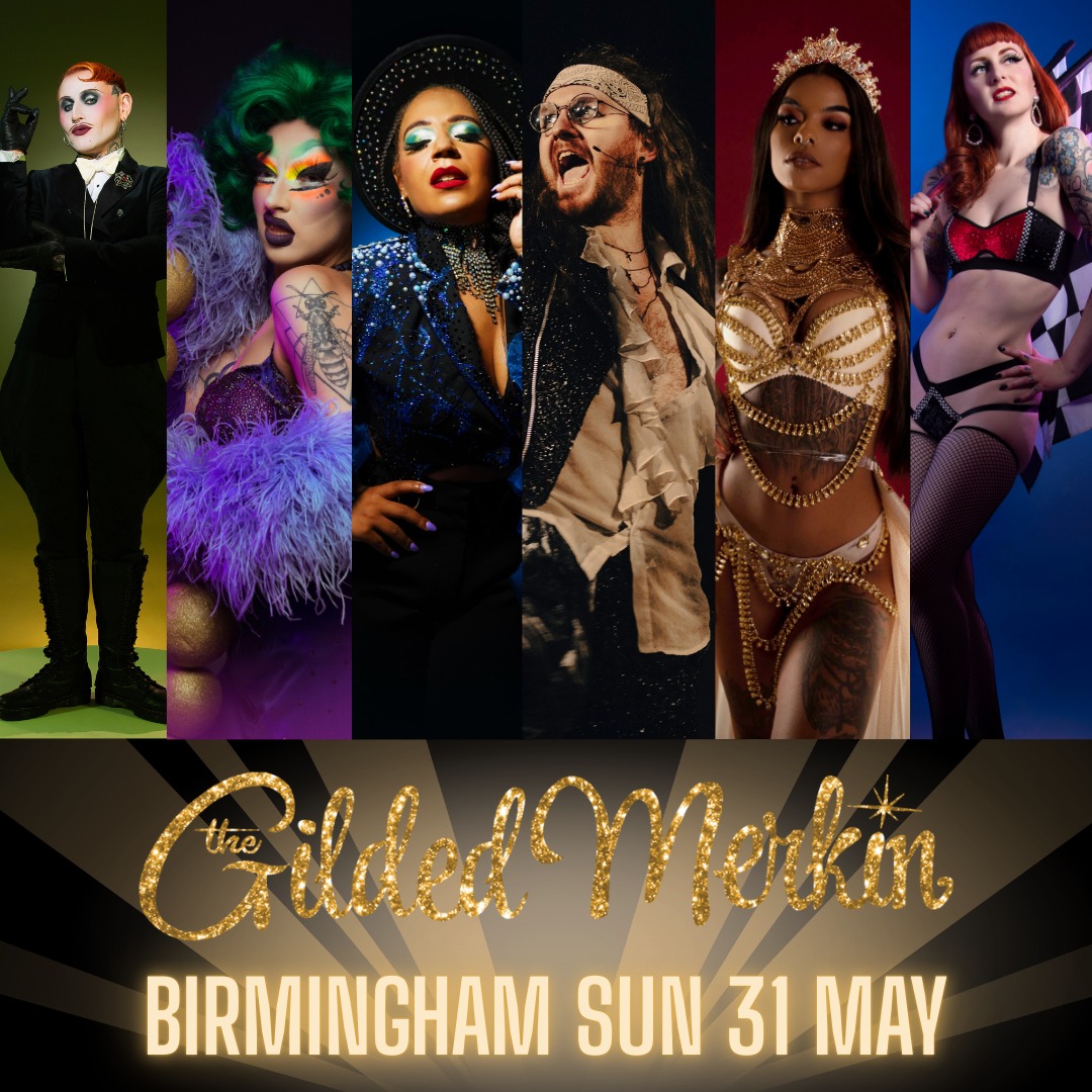 The Gilded Merkin - live cabaret at The Glee Club Birmingham
