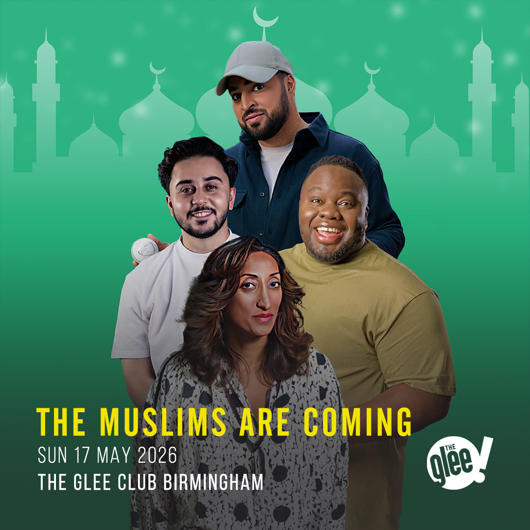 The Muslims Are Coming - live comedy at The Glee Club Birmingham