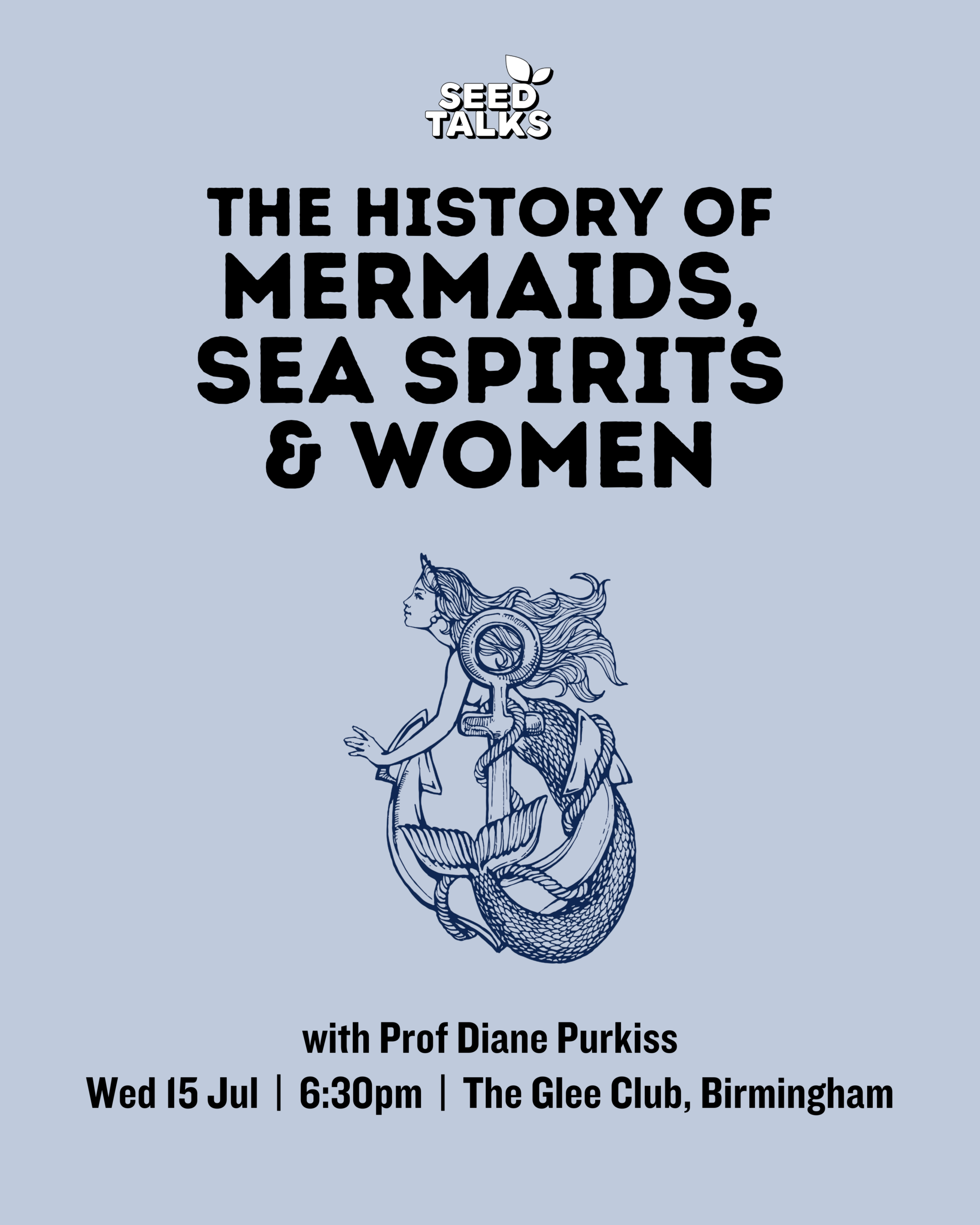Seed Talks - The History of Mermaids - live at Glee Club Birmingham